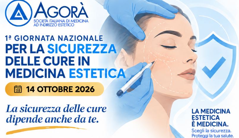 Agorà promuove per il 14 ottobre la 1ª Giornata Nazionale per la Sicurezza delle Cure in Medicina Estetica